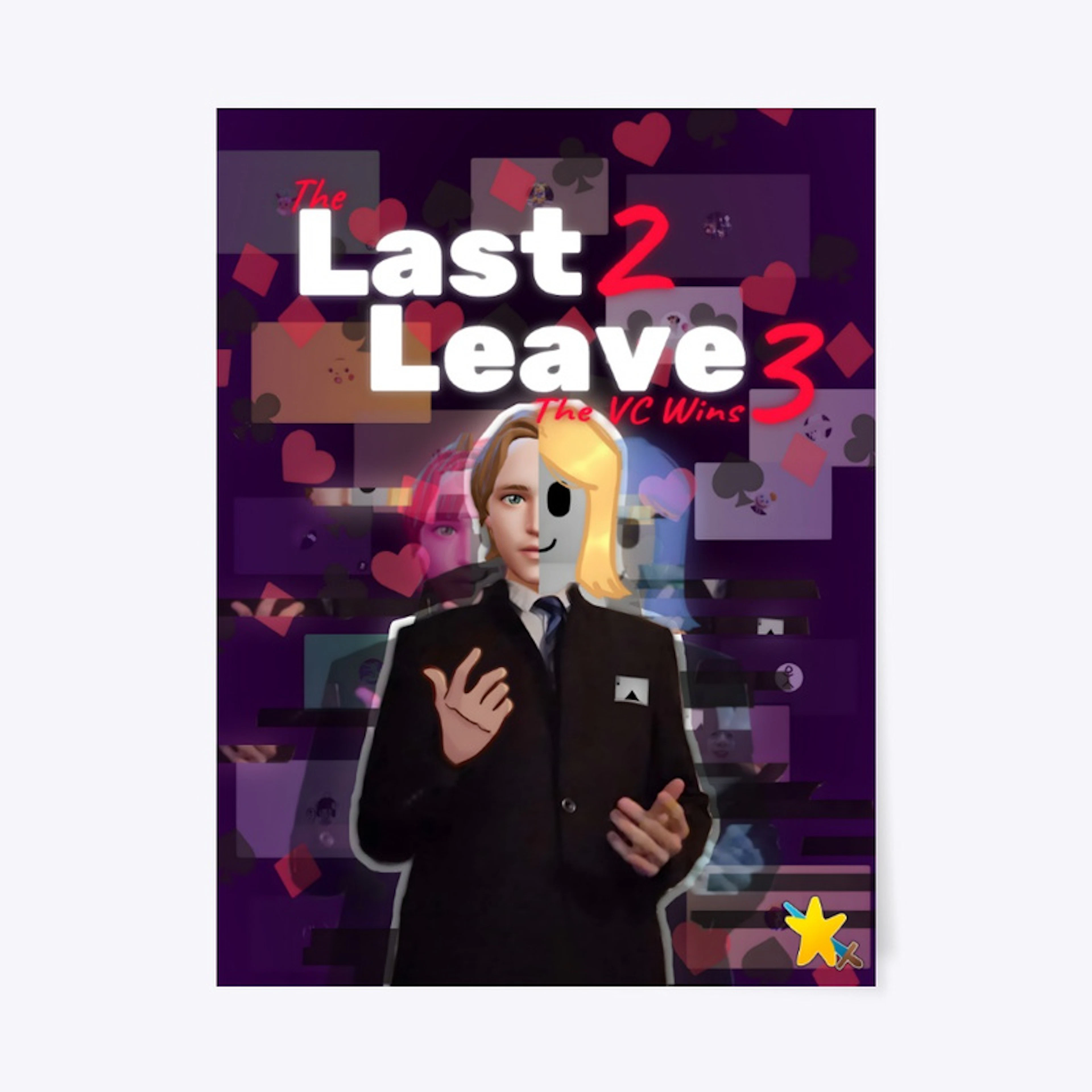 Last 2 Leave 3 Poster